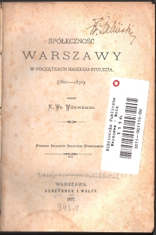 Społeczność Warszawy w początkach naszego stulecia : 1800-1830