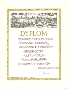 Dyplom potwierdzający otrzymanie nagrody przez Edwrada Kołodziejczyka na wystawie fotografii artystycznej instruktorów filmu i fotografii Warszawy i Mazowsza. Warszawa, 10.05.1973r.