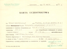 Karta uczestnictwa obywatela Edwarda Kołodziejczyka w wystawie fotograficznej "Kobieta". Podziękowania za wzięcie udziału w wystawie dniach 07-25.03.1974r. Warszawa, 25.03.1974r.